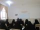 دوره آموزشی احکام نماز ویژه مبلغین در مدرسه علمیه خواهران الزهرا(س) گراش